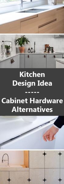 Идея дизайна кухни - Альтернативы фурнитуры шкафа