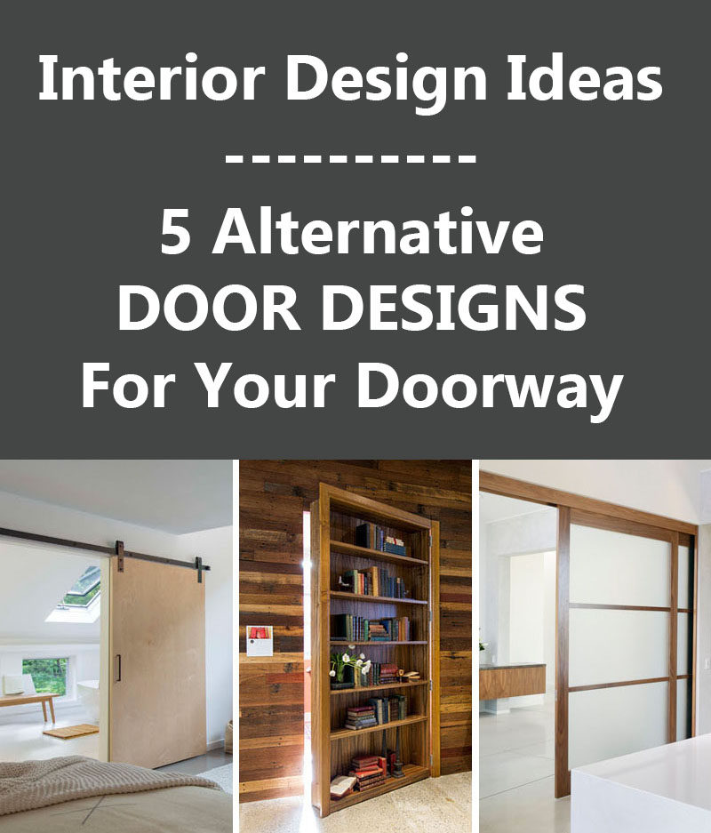 Идеи дизайна интерьера - 5 альтернативных вариантов дверного проема