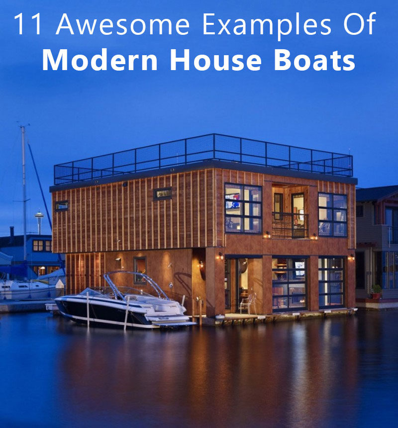 11 потрясающих примеров современных домашних лодок